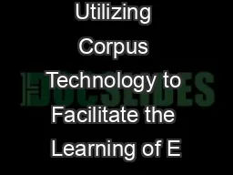 Utilizing Corpus Technology to Facilitate the Learning of E