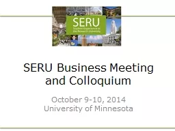 SERU Business Meeting and Colloquium