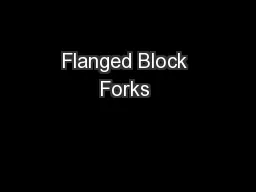Flanged Block Forks 