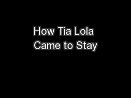 How Tia Lola Came to Stay