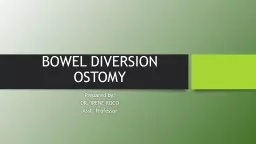 BOWEL DIVERSION OSTOMY