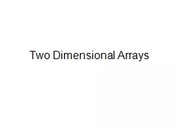 Two Dimensional Arrays