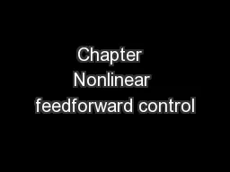 Chapter  Nonlinear feedforward control