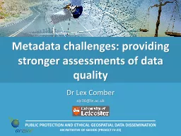Metadata challenges: providing stronger assessments of data