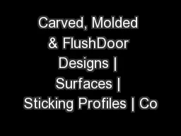 Carved, Molded & FlushDoor Designs | Surfaces | Sticking Profiles | Co