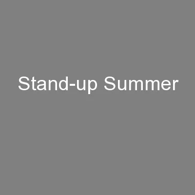 Stand-up Summer