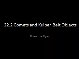 22.2 Comets and Kuiper Belt Objects