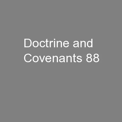 Doctrine and Covenants 88
