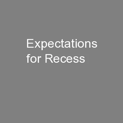Expectations for Recess