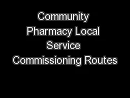 Community Pharmacy Local Service Commissioning Routes