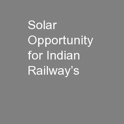 Solar Opportunity  for Indian Railway’s