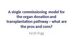 A single commissioning model for the organ donation and tra