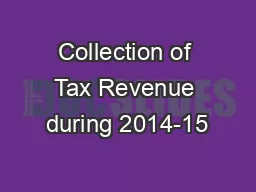 Collection of Tax Revenue during 2014-15