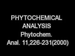 PHYTOCHEMICAL ANALYSIS Phytochem. Anal. 11,226-231(2000)