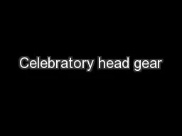 Celebratory head gear
