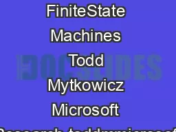 DataParallel FiniteState Machines Todd Mytkowicz Microsoft Research toddmmicrosoft
