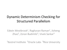 Dynamic Determinism Checking for Structured Parallelism
