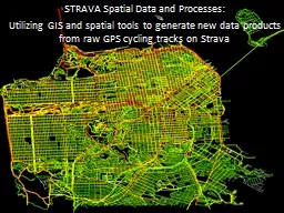 STRAVA Spatial Data and Processes: