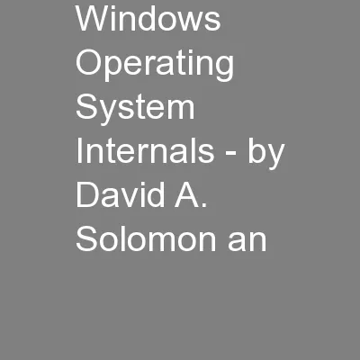 Windows Operating System Internals - by David A. Solomon an