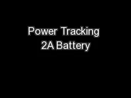 Power Tracking 2A Battery