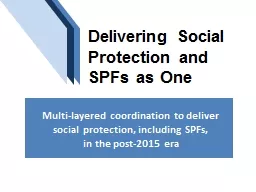 Delivering Social Protection and SPFs as One