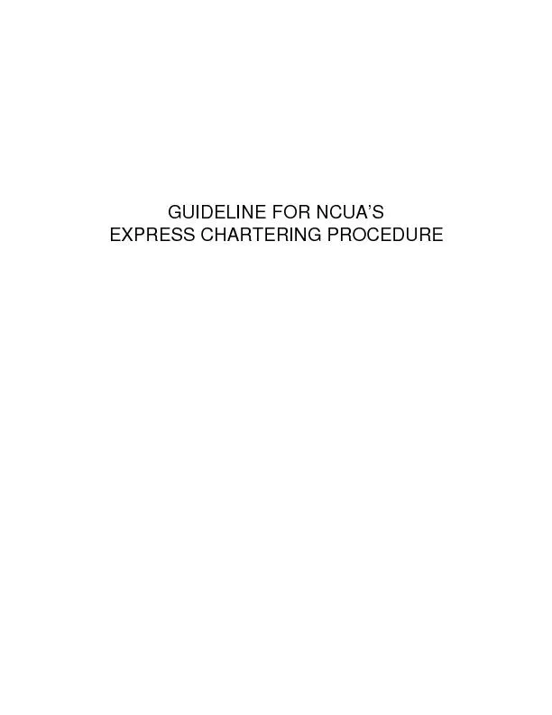 GUIDELINE FOR NCUA’S EXPRESS CHARTERING PROCEDURE