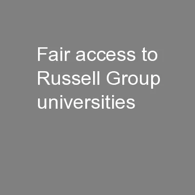 Fair access to Russell Group universities