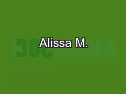 Alissa M.