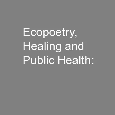 Ecopoetry, Healing and Public Health: