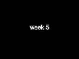 week 5
