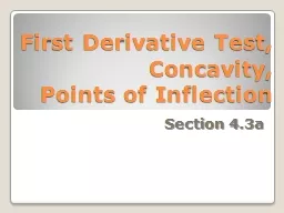First Derivative Test, Concavity,