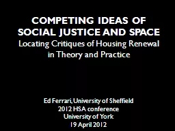COMPETING IDEAS OF SOCIAL JUSTICE AND SPACE