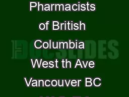 College of Pharmacists of British Columbia   West th Ave Vancouver BC VJ C  Tel