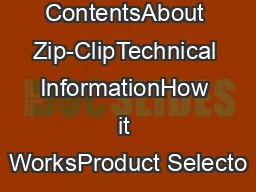 ContentsAbout Zip-ClipTechnical InformationHow it WorksProduct Selecto