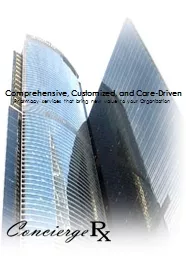 Comprehensive, Customized, and Care-Driven