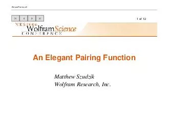 of  An Elegant Pairing Function Matthew Szudzik Wolfram Research Inc