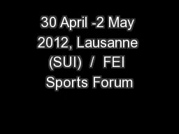 30 April -2 May 2012, Lausanne (SUI)  /  FEI Sports Forum