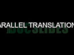 PARALLEL TRANSLATIONS