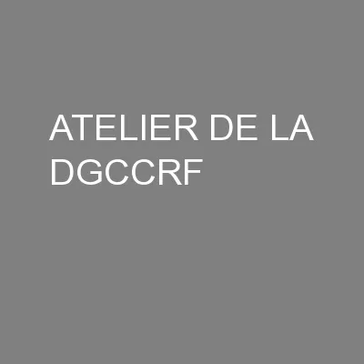 ATELIER DE LA DGCCRF