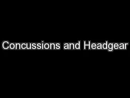 Concussions and Headgear