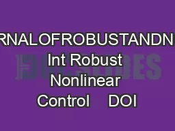 INTERNATIONALJOURNALOFROBUSTANDNONLINEARCONTROL Int Robust Nonlinear Control    DOI