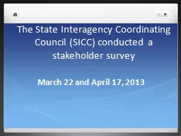 The State Interagency Coordinating Council (SICC) conducted