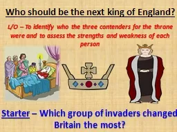 Who should be the next king of England?