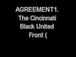 AGREEMENT1. The Cincinnati Black United Front (