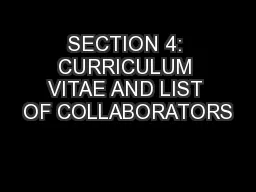 SECTION 4: CURRICULUM VITAE AND LIST OF COLLABORATORS
