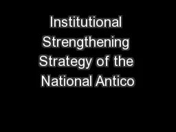 Institutional Strengthening Strategy of the National Antico