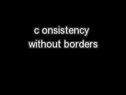 c onsistency without borders