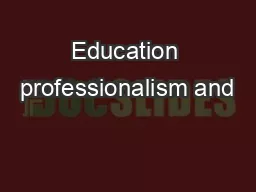 Education professionalism and