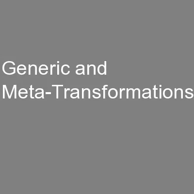 Generic and Meta-Transformations