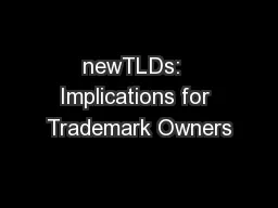 newTLDs:  Implications for Trademark Owners